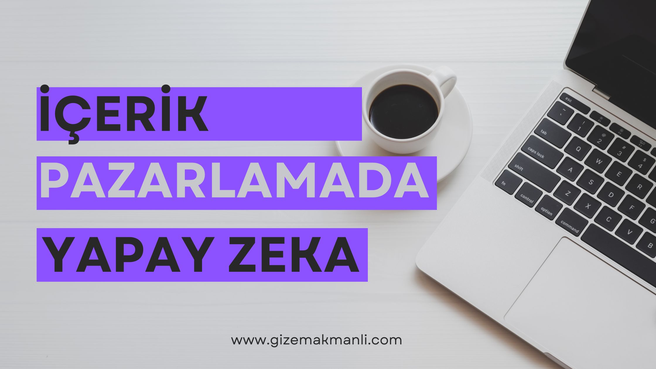 İçerik Pazarlamasında Yapay Zeka