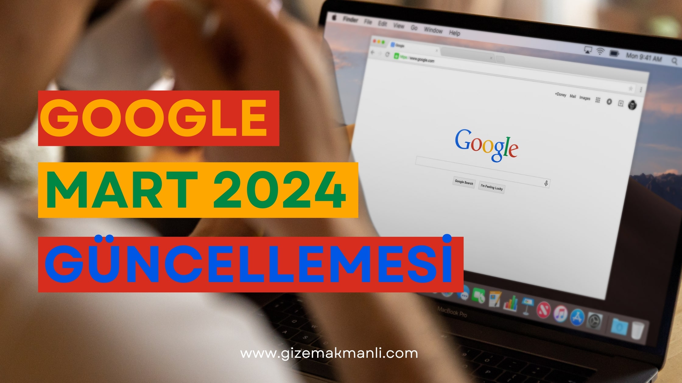 Google Mart 2024 Güncellemesi